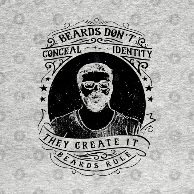 Beards don't conceal identity they create it by artsytee